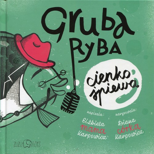Gruba ryba cienko śpiewa