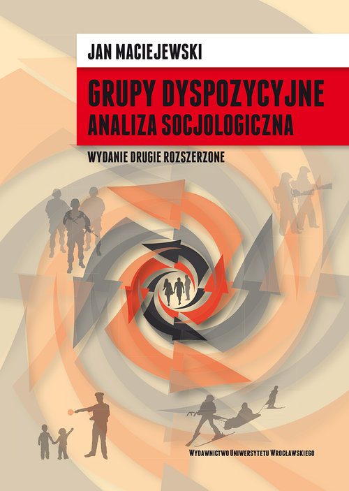 Grupy dyspozycyjne. Analiza socjologiczna