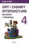 GRY I ZABAWY INTERAKCYJNE DLA DZIECI I MŁODZIEŻY CZ. 4