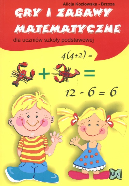 Gry i zabawy matematyczne dla uczniów szkoły podstawowej
