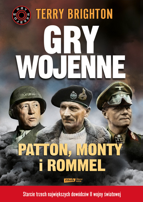 Gry wojenne. Patton, Monty i Rommel