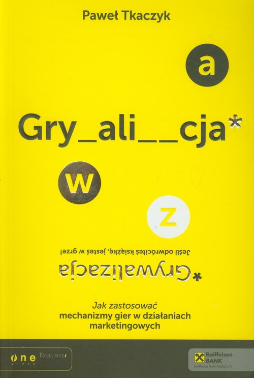 Grywalizacja. Jak zastosować mechanizmy gier w działaniach marketingowych