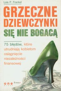 Grzeczne dziewczynki się nie bogacą