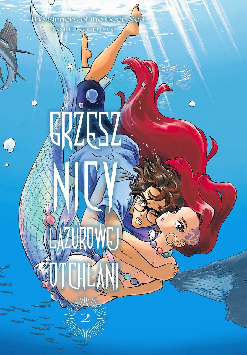 Grzesznicy Lazurowej Otchłani. Tom 2