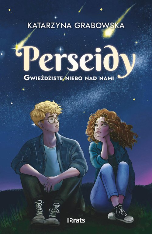 Gwieździste niebo nad nami. Tom 1: Perseidy