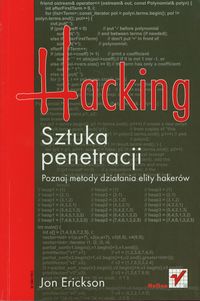 Hacking. Sztuka penetracji