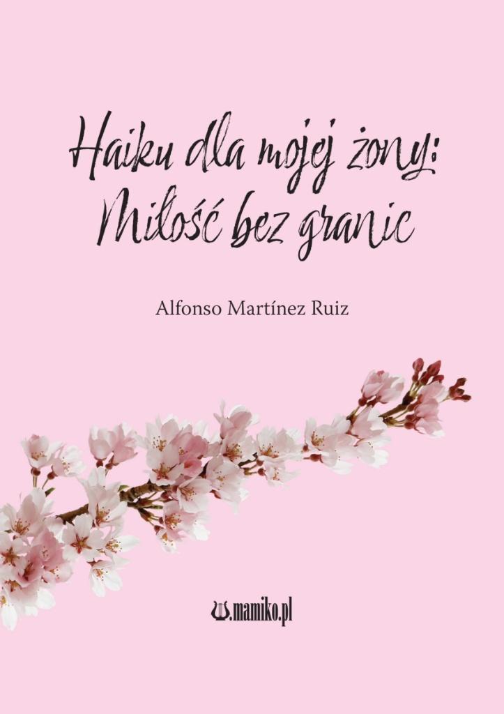 Haiku dla mojej żony Miłość bez granic