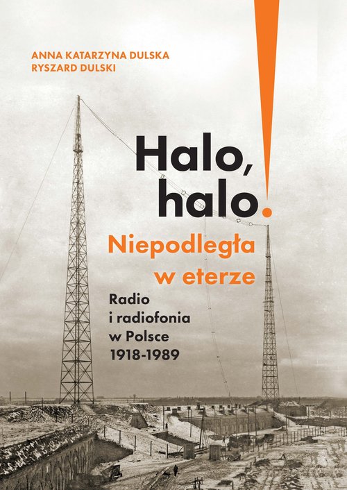 Halo, halo! Niepodległa w eterze