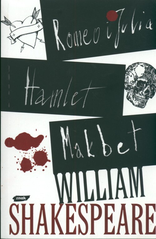 Hamlet, Makbet, Romeo i Julia