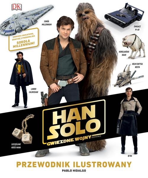 Han Solo. Gwiezdne wojny - historie. Przewodnik ilustrowany