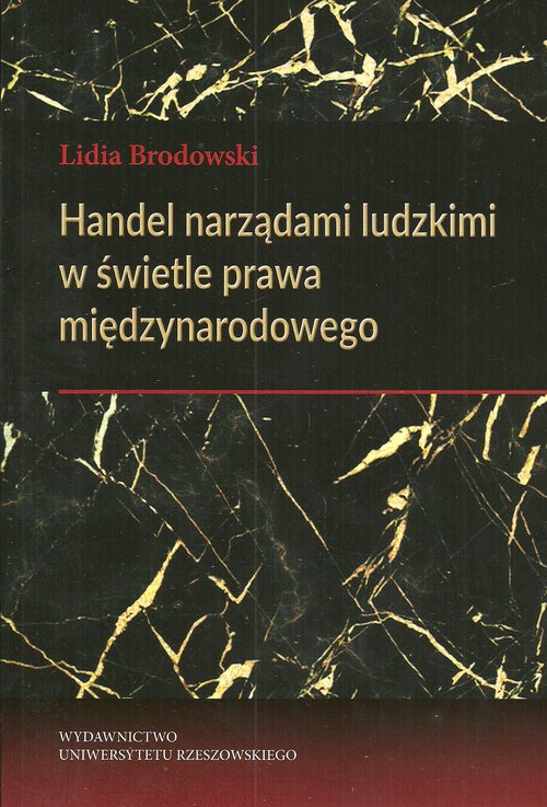 Handel narządami ludzkimi w świetle prawa międzynarodowego