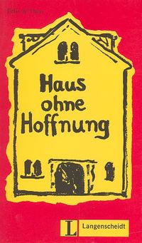 Haus ohne Hoffnung