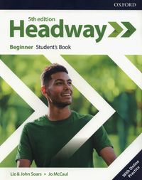 Headway Beginner Student's Book with Online Practice