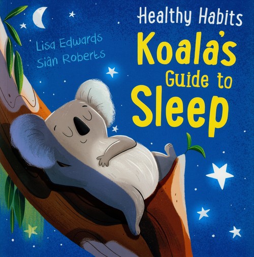 Healthy Habits: Koala's Guide to Sleep
