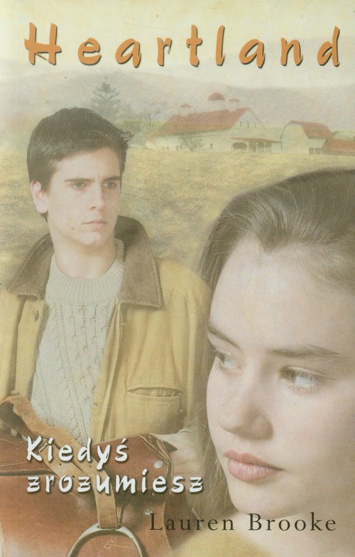 Heartland. Kiedyś zrozumiesz