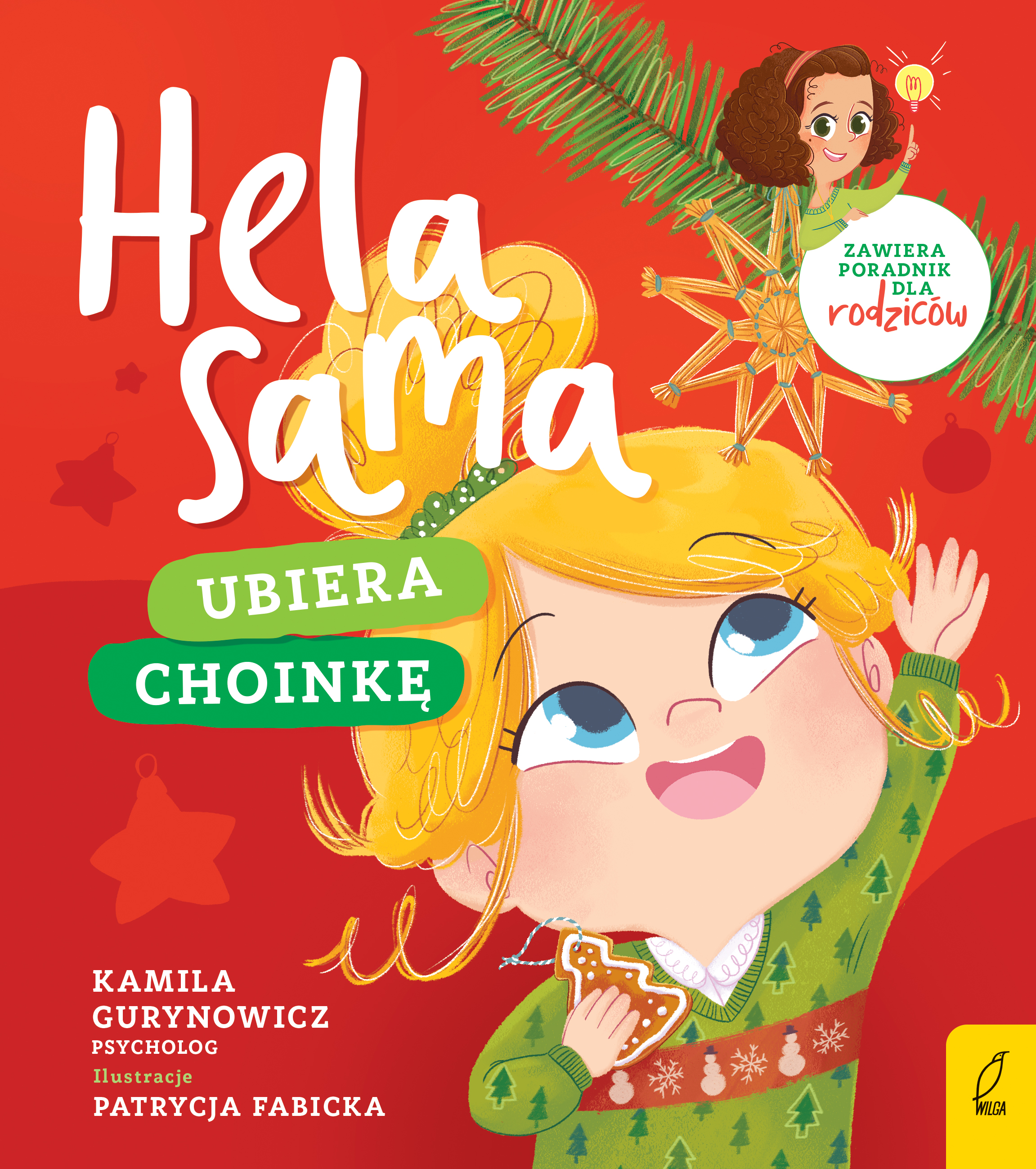 Hela sama Ubiera choinkę