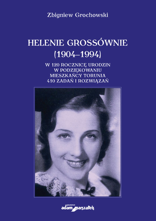 Helenie Grossównie (1904-1994)