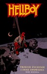 HELLBOY TRZECIE ŻYCZENIE I INNE OPOWIADANIA