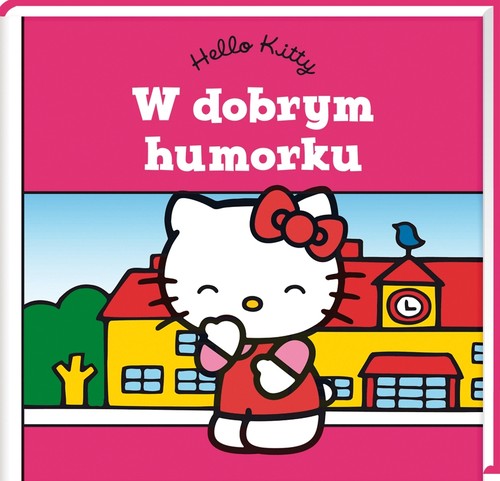 Hello Kitty. W dobrym humorku