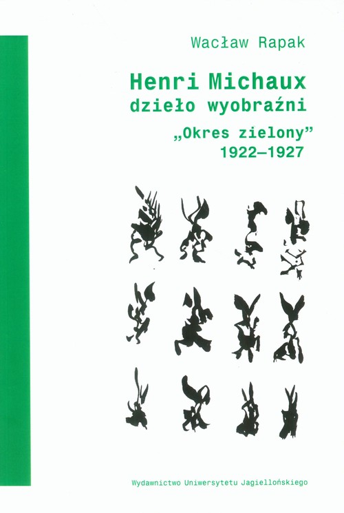 Henri Michaux. Dzieło wyobraźni. Okres zielony 1922-1927