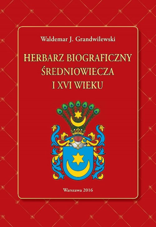 Herbarz biograficzny średniowiecza i XVI wieku