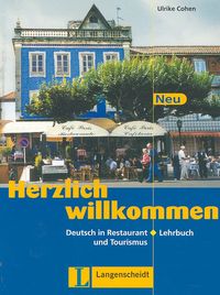 Herzlich willkommen Neu. Deutsch in Restaurant und Tourismus. Podręcznik