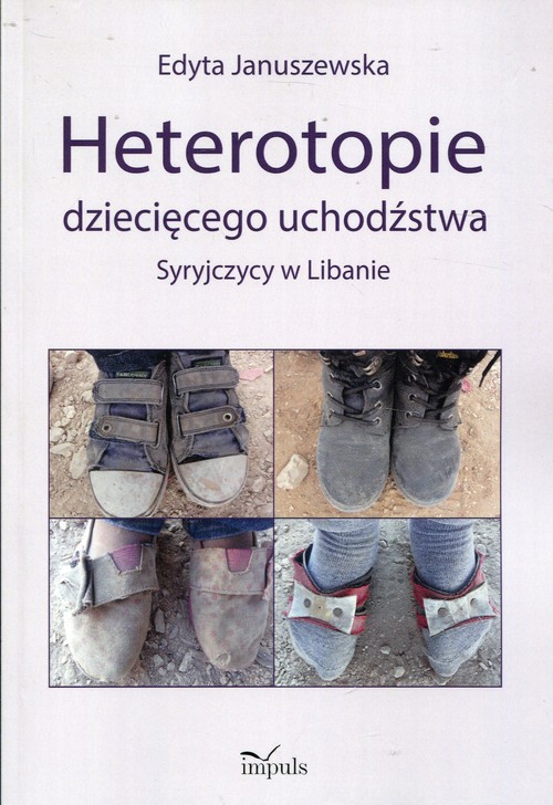 Heterotopie dziecięcego uchodźstwa