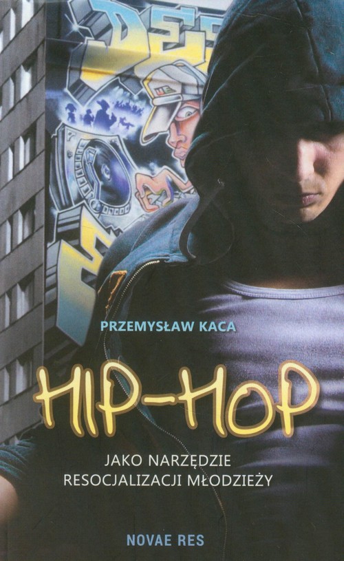 Hip-hop jako narzędzie resocjalizacji młodzieży