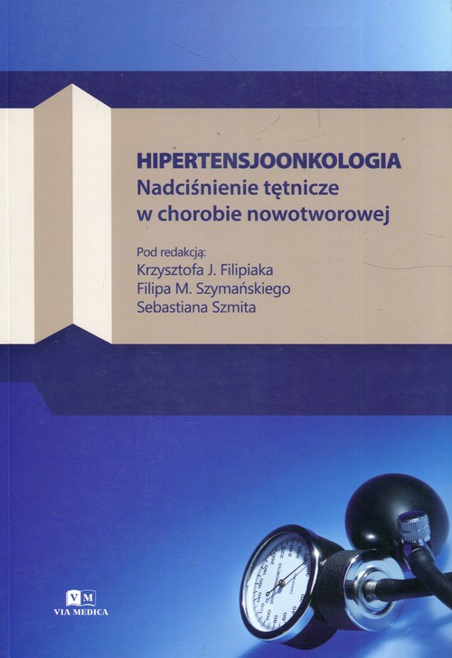 Hipertensjoonkologia Nadciśnienie tętnicze w chorobie nowotworowej