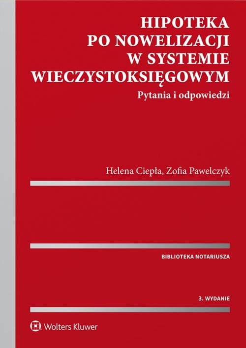 Hipoteka po nowelizacji w systemie wieczystoksięgowym