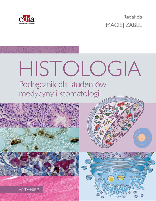 Histologia Podręcznik dla studentów medycyny i stomatologii