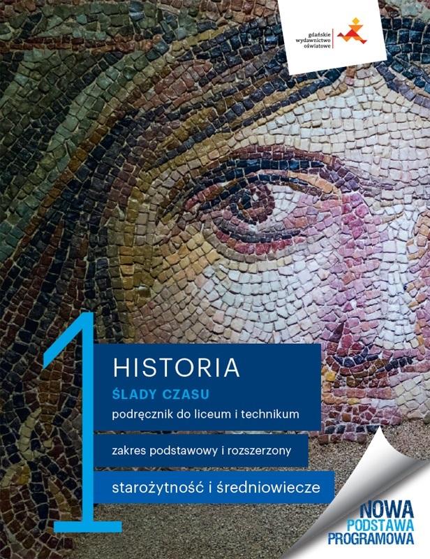 Historia 1 Ślady czasu Podręcznik Zakres podstawowy i rozszerzony
