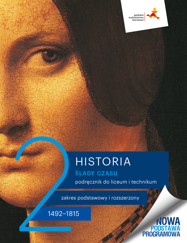 Historia 2. Ślady czasu. Podręcznik Zakres podstawowy i rozszerzony