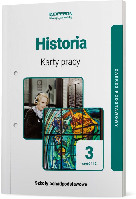 Historia 3 Karty pracy Część 1 i 2 Zakres podstawowy