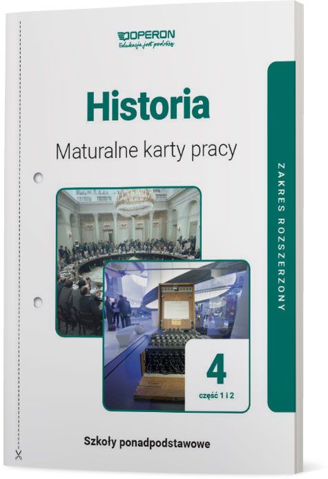 Historia 4 Maturalne karty pracy Część 1 i 2 Zakres rozszerzony