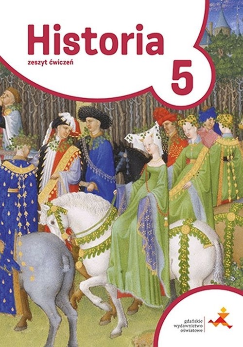 Historia 5 Podróże w czasie Zeszyt ćwiczeń