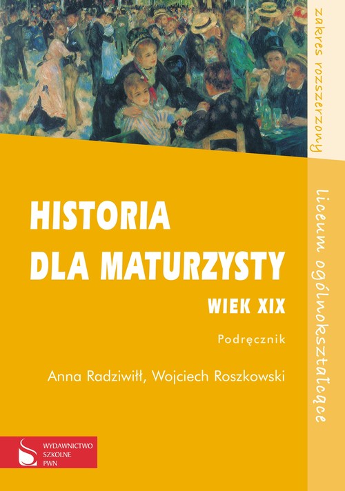 Historia dla maturzysty - XIX wiek - podręcznik, szkoła ponadgimnazjalna, zakres rozszerzony
