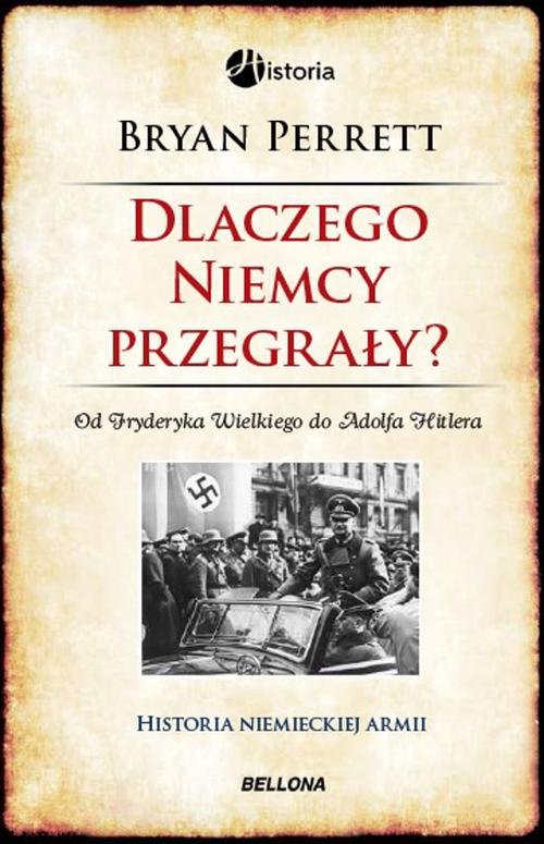 Historia. Dlaczego Niemcy przegrały? Od Fryderyka Wielkiego do Adolfa Hitlera