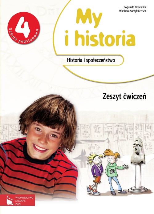 Historia. My i historia. Klasa 4. Zeszyt ćwiczeń - szkoła podstawowa