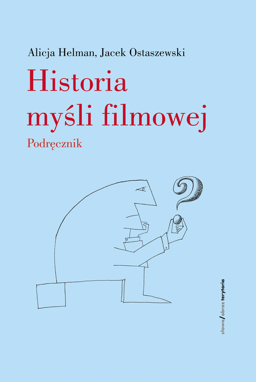 Historia myśli filmowej. Podręcznik