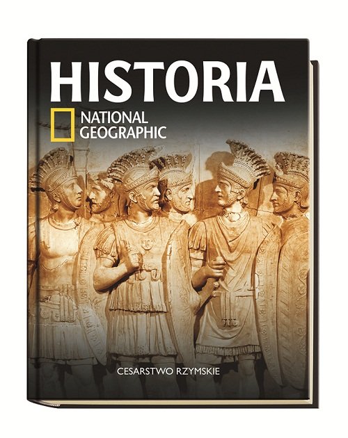 Historia National Geographic. Tom 13. Cesarstwo rzymskie