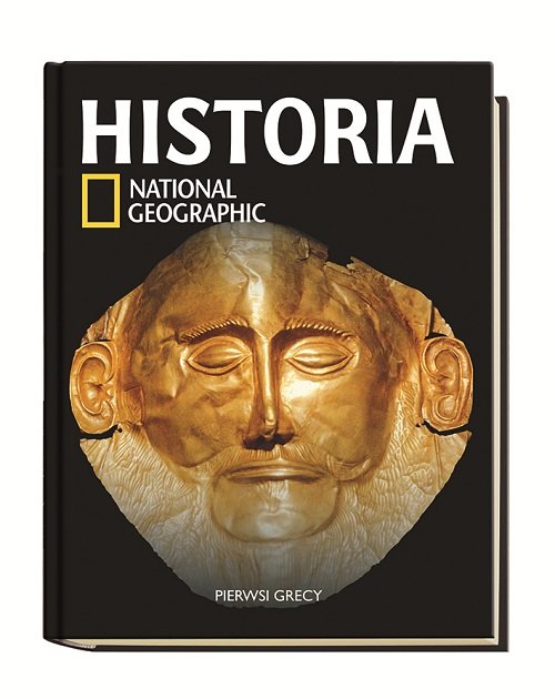 Historia National Geographic. Tom 6. Pierwsi Grecy