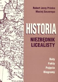 Historia. Niezbędnik licealisty