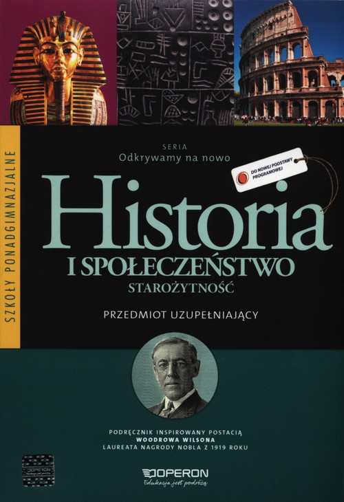 Historia. Odkrywamy na nowo. Starożytność. Klasa 1-3. Podręcznik - szkoła ponadgimnazjalna