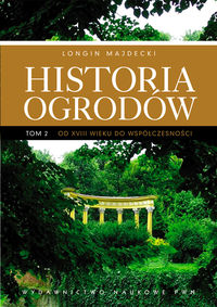 Historia ogrodów tom 2