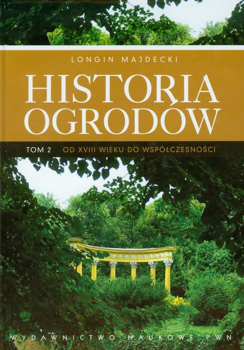 Historia ogrodów tom 2
