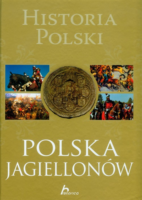 Historia Polski. Polska Jagiellonów