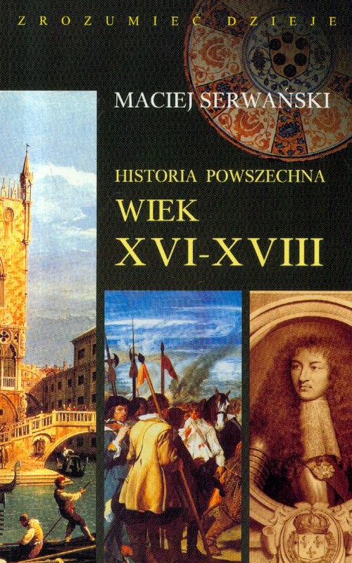 Historia powszechna. Wiek XVI-XVIII