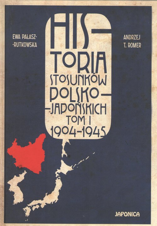Historia stosunków polsko-japońskich, Tom 1 1904-1945