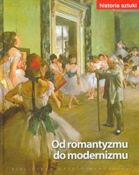 Historia sztuki, tom 11. Od romantyzmu do modernizmu